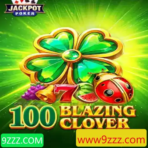 Descubra o Fascinante Mundo de 100BlazingClover